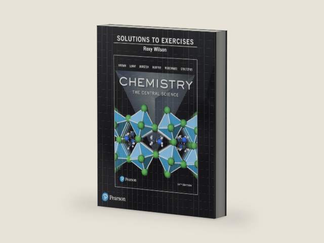 Solutions Manual to Exercises for Chemistry: The Central Science by Theodore Brown