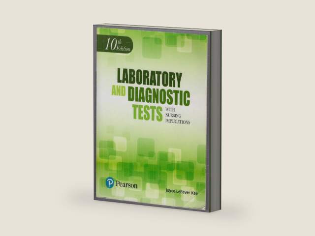 Laboratory and Diagnostic Tests with Nursing Implications by Joyce Kee