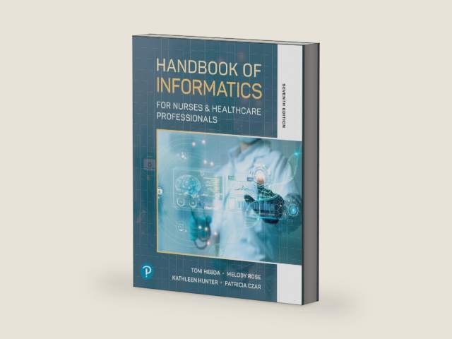 Handbook of Informatics for Nurses & Healthcare Professionals by Toni Hebda