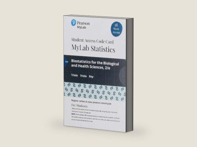 Biostatistics for the Biological and Health Sciences -- MyLab Statistics with Pearson eText Access Code by Marc Triola