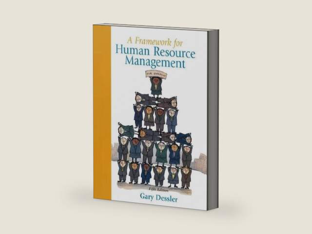 A Framework for Human Resource Management by Gary Dessler