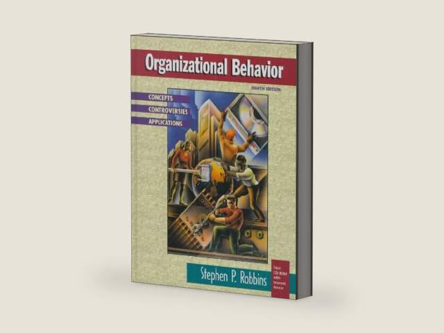 Organizational Behavior : Concepts, Controversies, Applications by Stephen P. Robbins