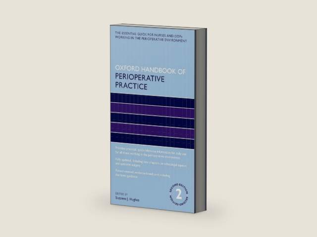 Oxford Handbook of Perioperative Practice (Oxford Handbooks in Nursing) by Suzanne J Hughes