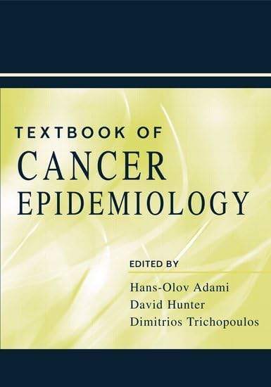 A Textbook of Cancer Epidemiology by Adami