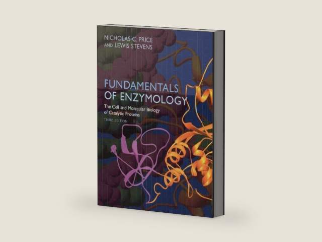 Fundamentals of Enzymology: The Cell and Molecular Biology of Catalytic Proteins by Nicholas C. Price