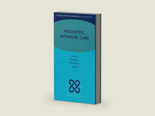 Paediatric Intensive Care (Oxford Specialist Handbooks in Paediatrics) by Peter Barry