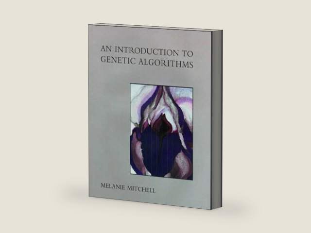 An Introduction to Genetic Algorithms (Complex Adaptive Systems) by Melanie Mitchell