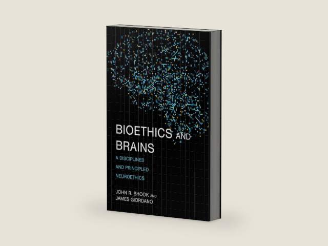 Bioethics and Brains: A Disciplined and Principled Neuroethics (Basic Bioethics) by John R. Shook