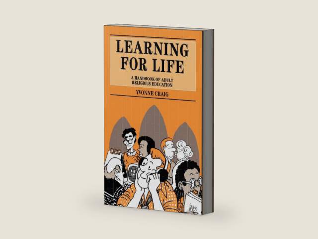 Learning for Life: A Handbook of Adult Religious Education (Mowbray Parish Handbooks S) by Yvonne Craig