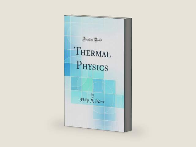Thermal Physics (Classic Reprint) by Philip M. Morse