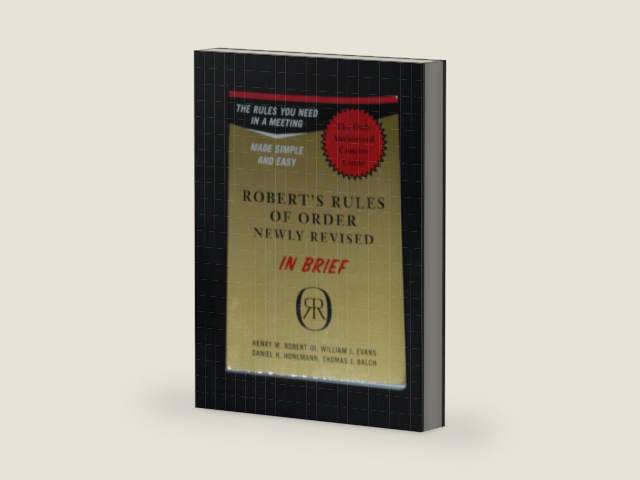 Robert's Rules of Order in Brief: The Simple Outline of the Rules Most Often Needed at a Meeting, According to the Standard Authoritative Parliamentary Manual, Revised Edition by Henry M. Robert III