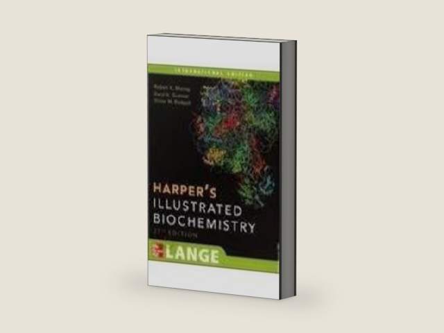 Harper'S Illustrated Biochemistry, 27th International Edition by Murray R K