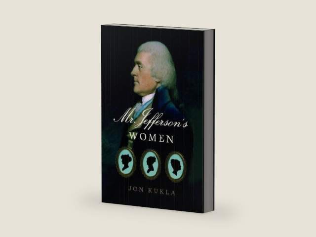 Mr. Jefferson's Women by Jon Kukla