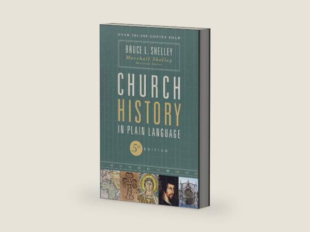 Church History in Plain Language, Fifth Edition: The Story of the Church for Today's Readers by Bruce Shelley