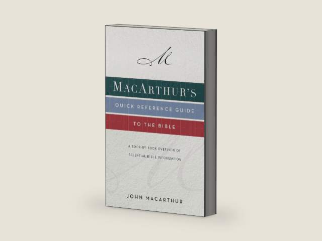 MacArthur's Quick Reference Guide to the Bible: A Book-By-Book Overview of Essential Bible Information by John F. MacArthur