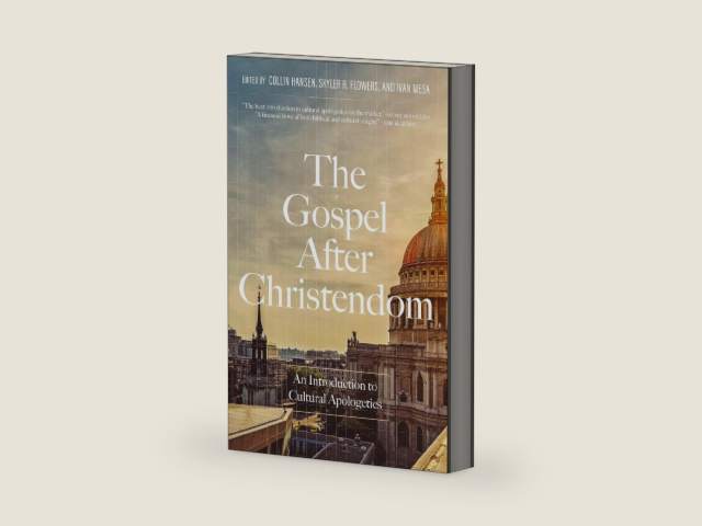 The Gospel After Christendom: An Introduction to Cultural Apologetics by Collin Hansen