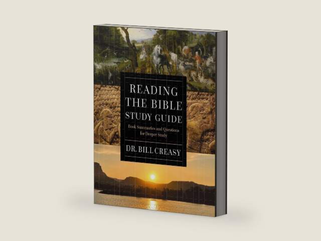 Reading the Bible Study Guide: Book Summaries and Questions for Deeper Study by William C. Creasy
