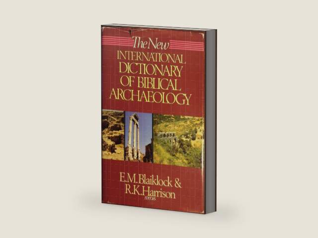 New International Dictionary of Biblical Archaeology by E. M. Blaiklock