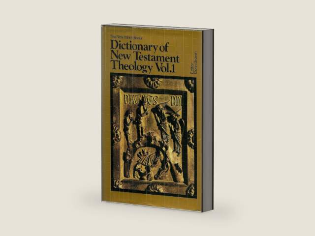The New International Dictionary of New Testament Theology Vol. 1: A-F by Colin Brown