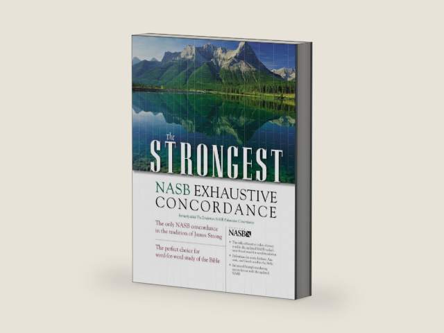 The Strongest NASB Exhaustive Concordance (Strongest Strong's) by Zondervan