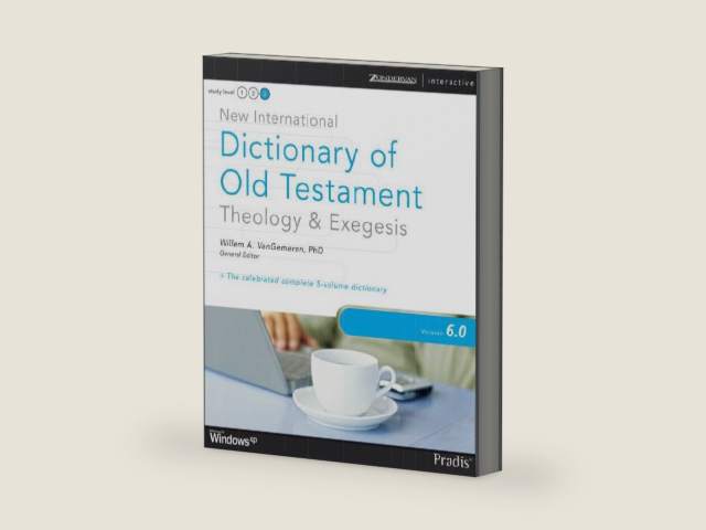 New International Dictionary of Old Testament Theology & Exegesis Version 6.0 by Willem Vangemeren