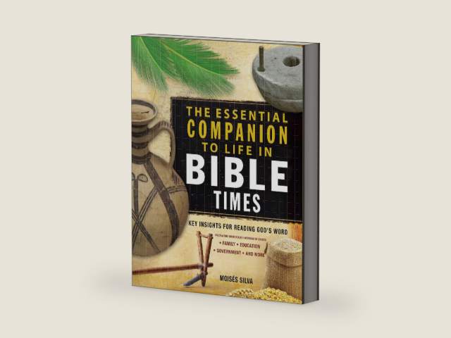 The Essential Companion to Life in Bible Times: Key Insights for Reading God's Word (Essential Bible Companion Series) by Moisés Silva