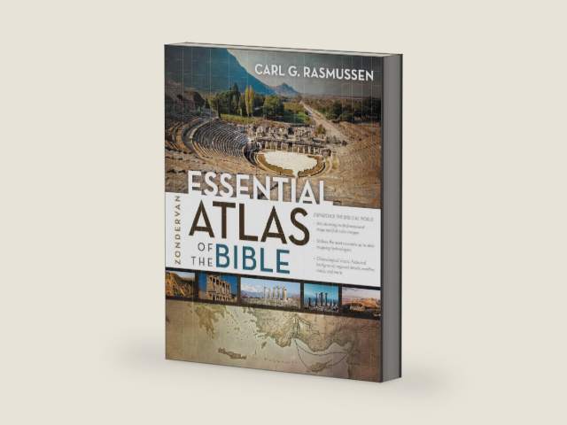 Zondervan Essential Atlas of the Bible by Carl G. Rasmussen