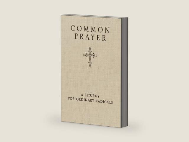 Common Prayer: A Liturgy for Ordinary Radicals by Shane Claiborne