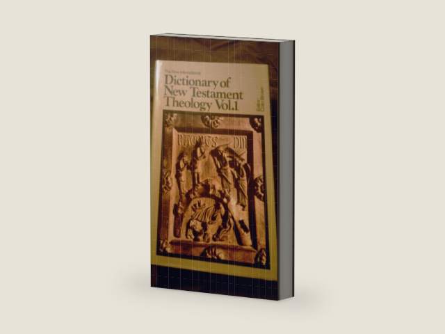 The New International Dictionary of New Testament Theology (Volume 1) by Colin Brown