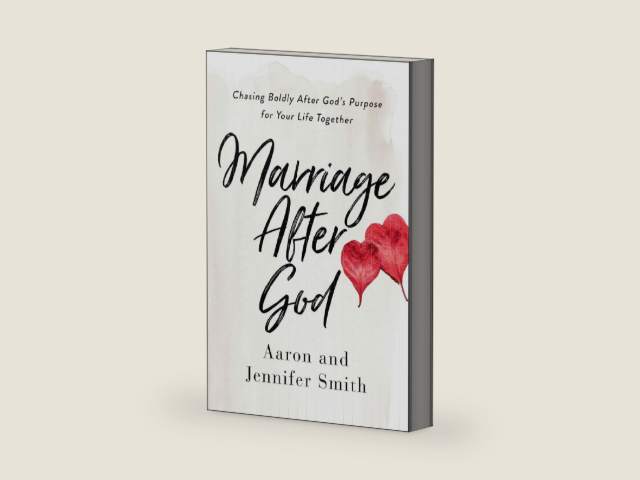 Marriage After God: Chasing Boldly After God’s Purpose for Your Life Together by Aaron Smith