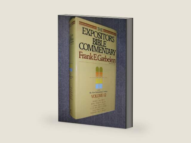 The Expositor's Bible Commentary (Vol 12) Hebrews through Revelation by Frank E. Gaebelein
