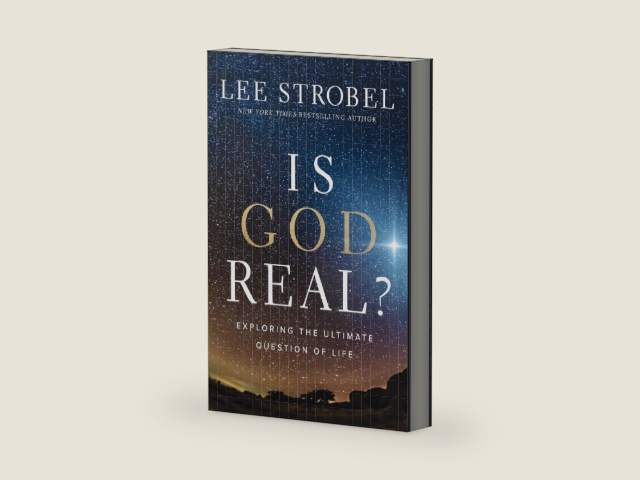 Is God Real?: Exploring the Ultimate Question of Life by Lee Strobel