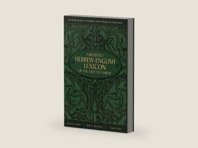 A Reader's Hebrew-English Lexicon of the Old Testament (Zondervan Hebrew Reference Series) by Terry A. Armstrong