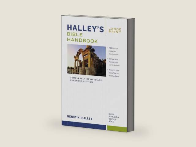 Halley's Bible Handbook, Large Print: Completely Revised and Expanded Edition---Over 6 Million Copies Sold by Henry H. Halley