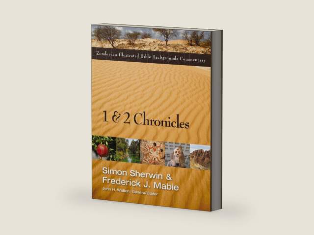 1 and 2 Chronicles (Zondervan Illustrated Bible Backgrounds Commentary) by Simon Sherwin