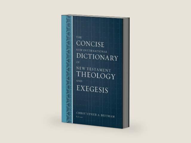 The Concise New International Dictionary of New Testament Theology and Exegesis by Zondervan