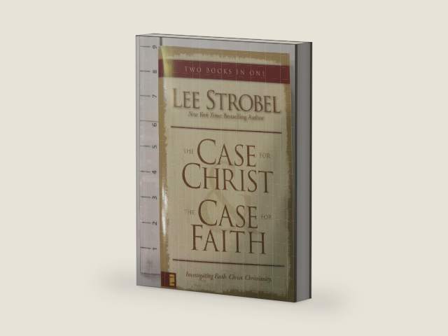 The Case for Christ & The Case for Faith (two books in one) by Lee Strobel