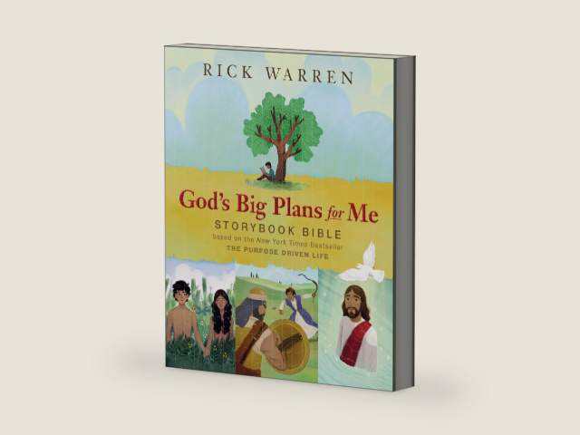 God's Big Plans for Me Storybook Bible: Based on the New York Times Bestseller The Purpose Driven Life by Rick Warren