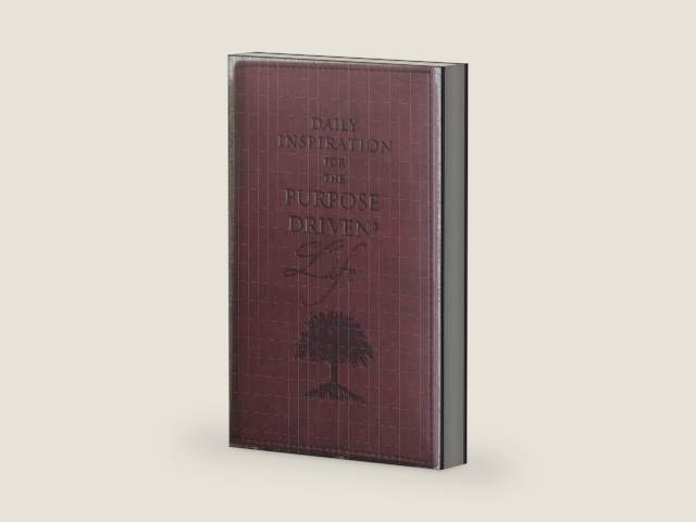 Daily Inspiration for the Purpose-Driven® Life: Scriptures and reflections from the 40 Days of Purpose by Rick Warren
