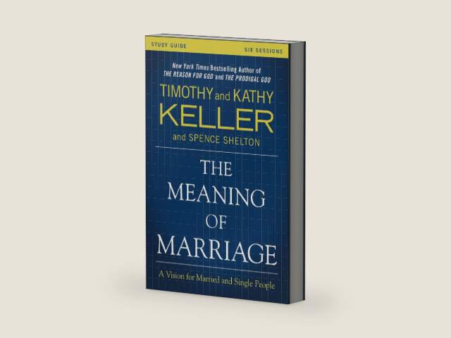 The Meaning of Marriage Study Guide: A Vision for Married and Single People by Timothy Keller