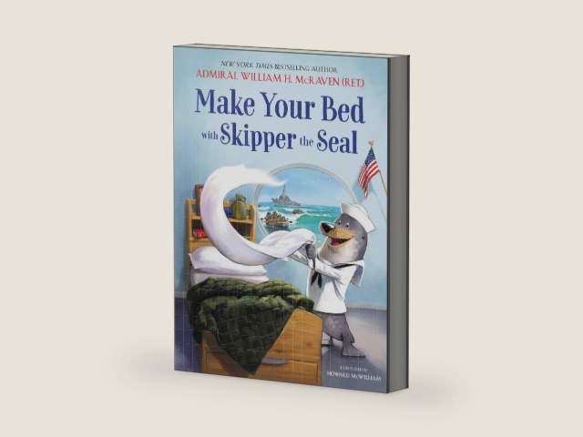 Make Your Bed with Skipper the Seal by Admiral William H. McRaven