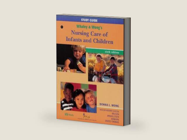 Nursing Care of Infants and Children (Study Guide) by Donna Wong