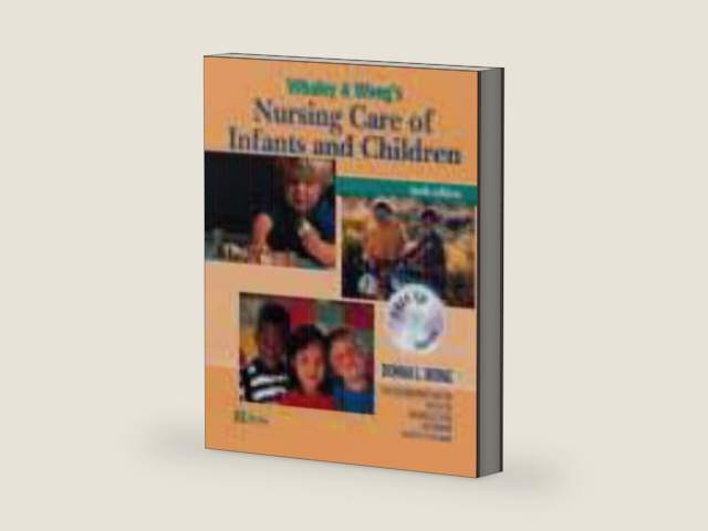 Whaley & Wong's Nursing Care of Infants and Children by Donna L. Wong PhD RN PNP CPN FAAN