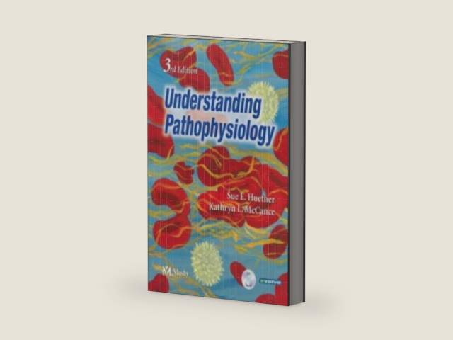 Understanding Pathophysiology by Sue E. Huether