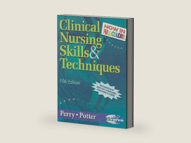 Clinical Nursing Skills & Techniques - Revised Reprint by Anne Griffin Perry