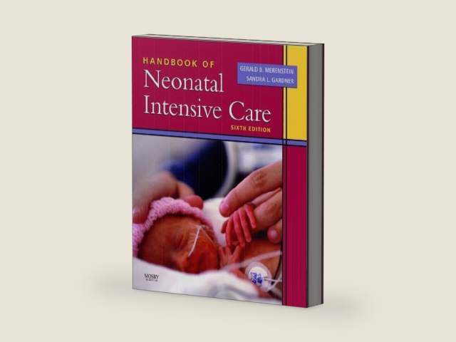 Handbook of Neonatal Intensive Care by Gerald B. Merenstein MD FAAP