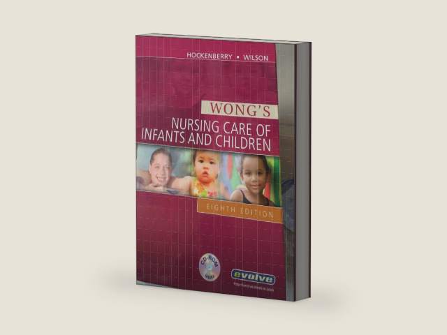 Wong's Nursing Care of Infants and Children by Marilyn J. Hockenberry PhD RN PPCNP-BC FAAN