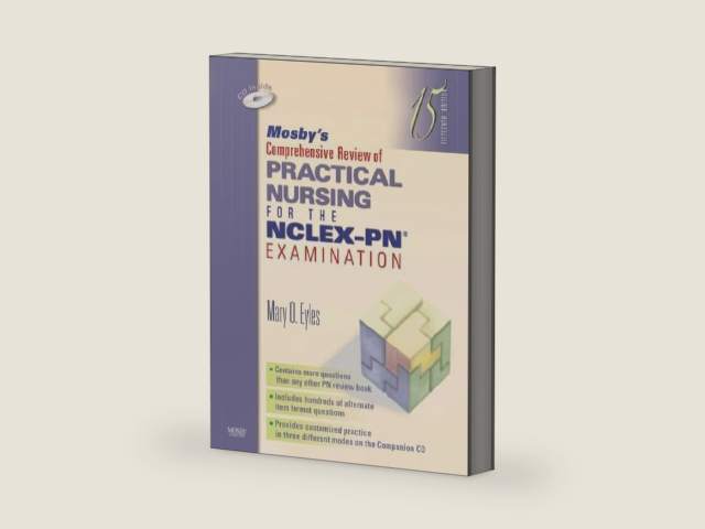 Mosby's Comprehensive Review of Practical Nursing for the NCLEX-PN® Examination by Mary O. Eyles PhD RN