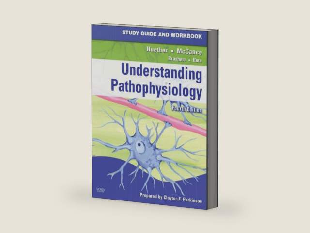 Study Guide and Workbook for Understanding Pathophysiology by Kathryn L. McCance MS PhD