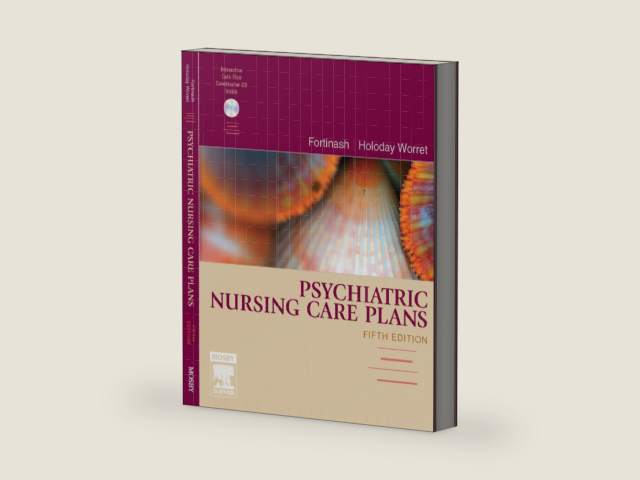 Psychiatric Nursing Care Plans - E-Book (Fortinash, Psychiatric Nursing Care Plans) by Katherine M. Fortinash MSN, APRN, BC, PMHCNS